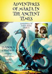 Icon image Adventures of Maria in the Ancient Times