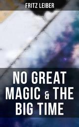 Icon image No Great Magic & The Big Time