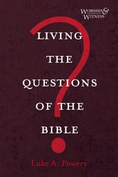 Icon image Living the Questions of the Bible