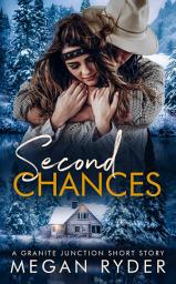 Icon image Second Chances: A Granite Junction Short Story