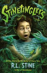Icon image Stinetinglers: All New Stories by the Master of Scary Tales