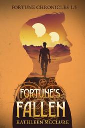 Icon image Fortune's Fallen: Fortune Chronicles 1.5