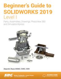 Icon image Beginner's Guide to SOLIDWORKS 2019 - Level I