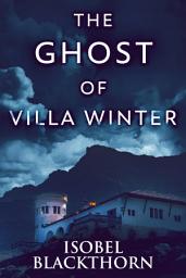 Icon image The Ghost Of Villa Winter
