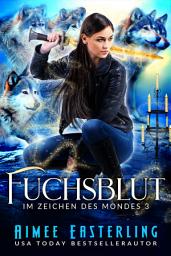 Icon image Fuchsblut (Im Zeichen des Mondes 3)