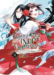 Icon image Though I Am an Inept Villainess: Tale of the Butterfly-Rat Body Swap in the Maiden Court (Manga)