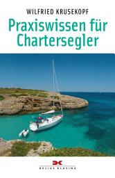 Icon image Praxiswissen für Chartersegler: Ausgabe 3