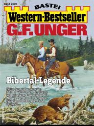 Icon image G. F. Unger Western-Bestseller 2599: Bibertal-Legende