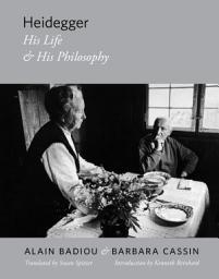 Icon image Heidegger: His Life and His Philosophy