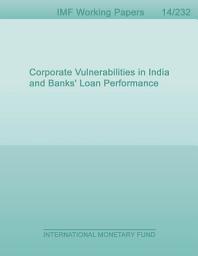 Icon image Corporate Vulnerabilities in India and Banks' Loan Performance