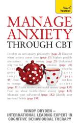 Icon image Manage Anxiety Through CBT: Teach Yourself