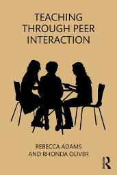 Icon image Teaching through Peer Interaction
