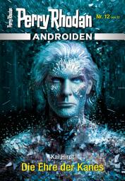 Icon image Androiden 12: Die Ehre der Kanes: Miniserie