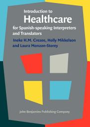 Icon image Introduction to Healthcare for Spanish-speaking Interpreters and Translators