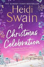 Icon image A Christmas Celebration: the cosiest, most joyful novel you'll read this Christmas