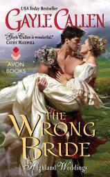Icon image The Wrong Bride: Highland Weddings