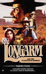 Icon image Longarm #433: Longarm and the Stagecoach Robbers
