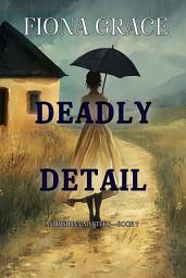 Icon image Deadly Detail (An Irish Inn Mystery—Book 7)