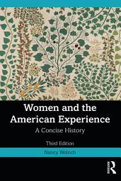 Icon image Women and the American Experience: A Concise History, Edition 3