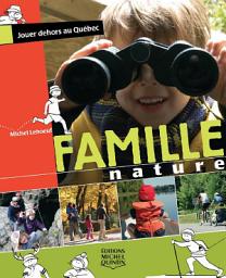 Icon image Famille Nature - Jouer dehors au Québec