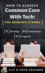 Icon image How to Achieve the Common Core with Tech: Reading Strand