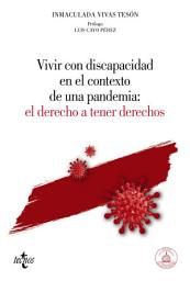 Icon image Vivir con discapacidad en el contexto de una pandemia: El derecho a tener derechos