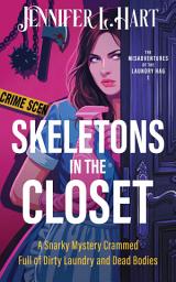 Icon image Skeletons in the Closet: A FREE Funny Small Town Amateur Women Sleuth Murder Mystery
