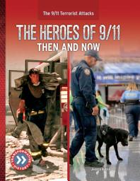 Icon image Heroes of 9/11: Then and Now