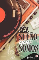 Icon image El sueño que somos