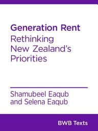 Icon image Generation Rent: Rethinking New Zealand’s Priorities