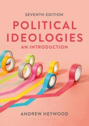 Icon image Political Ideologies: An Introduction, Edition 7