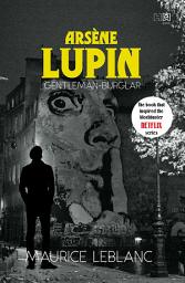 Icon image Arsène Lupin, Gentleman-Burglar
