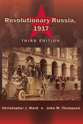 Icon image Revolutionary Russia, 1917: Third Edition