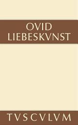 Icon image Liebeskunst / Ars amatoria: Lateinisch - deutsch, Ausgabe 14
