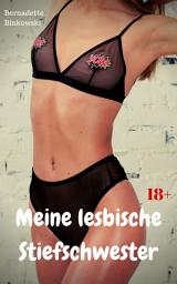 Icon image Meine lesbische Stiefschwester: Perverse Lesben Story