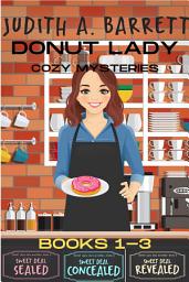 Icon image Donut Lady Cozy Mysteries Books 1 - 3