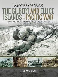 Icon image The Gilbert and Ellice Islands—Pacific War