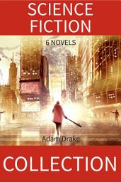 Icon image Science Fiction Collection: 6 Novels