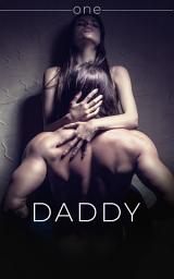 Icon image Daddy Erotica: Strictly Academic: Professor College Student Real True Story