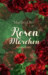 Icon image Rosenmärchen Sammelband