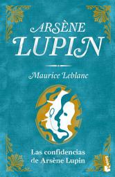 Icon image Las confidencias de Arsène Lupin
