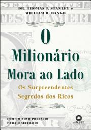 Icon image O milionário mora ao lado: os surpreendentes segredos dos ricos