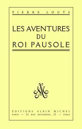 Icon image Les Aventures du roi Pausole