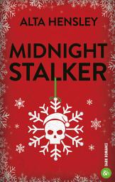 Icon image Midnight Stalker: Une dark romance de noël avec un milliardaire ténébreux et harceleur...
