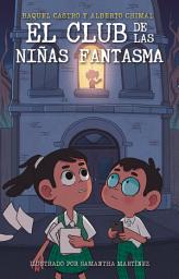 Icon image El club de la niñas fantasma