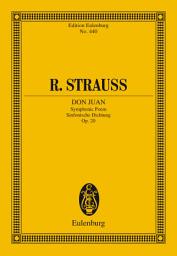 Icon image Don Juan: Tone Poem for large Orchestra, Op. 20