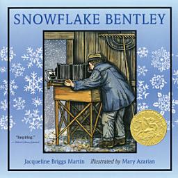 Icon image Snowflake Bentley: A Caldecott Award Winner