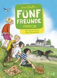 Icon image Fünf Freunde JUNIOR - Die Suche nach dem Rennpferd: Für Leseanfänger ab 7 Jahren