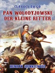 Icon image Pan Wolodyjowski, der kleine Ritter