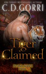 Icon image Tiger Claimed: A Paranormal Romance Curvy Heroine Tiger Shifter Tale featuring an Enforcer and His Human Mate.